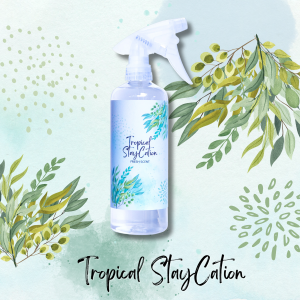 Tropical StayCation 500ML | Fresh Scent